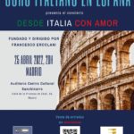 CORO ITALIANO IN SPAGNA – CONCERTO IL 25 APRILE – DESDE ITALIA…¡CON AMOR!